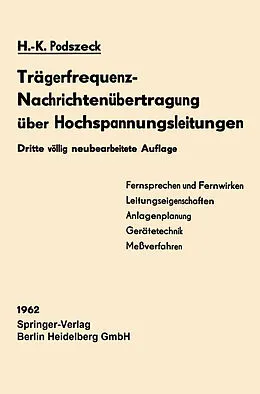 E-Book (pdf) Trägerfrequenz-Nachrichtenübertragung über Hochspannungsleitungen von Heinrich-Karl Podszeck