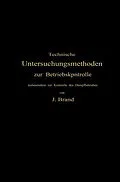 E-Book (pdf) Technische Untersuchungsmethoden zur Betriebskontrolle von Julius Brand