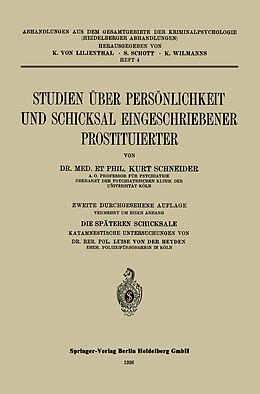 E-Book (pdf) Studien über Persönlichkeit und Schicksal Eingeschriebener Prostituierter von Kurt Schneider