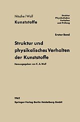 E-Book (pdf) Struktur und physikalisches Verhalten der Kunststoffe von Karl August Wolf