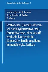 E-Book (pdf) Stoffwechsel (Eiweissstoffwechsel · Kohlehydratstoffwechsel · Fettstoffwechsel · Mineralstoffwechsel)  Biochemie der Körpersäfte  Ernährung  Haut  Immunbiologie  Statistik von 
