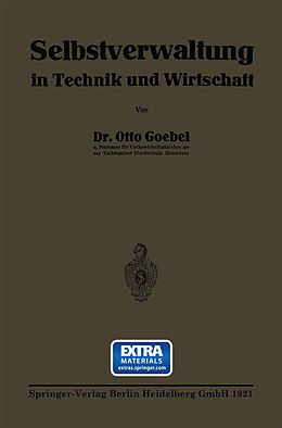 E-Book (pdf) Selbstverwaltung in Technik und Wirtschaft von Otto Heinrich Goebel