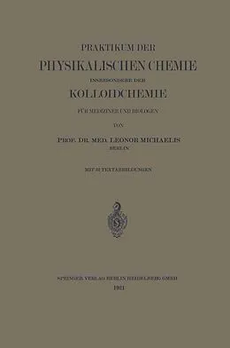 E-Book (pdf) Praktikum der physikalischen Chemie von Leonor Michaelis