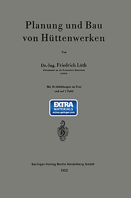 E-Book (pdf) Planung und Bau von Hüttenwerken von Friedrich August Karl Lüth