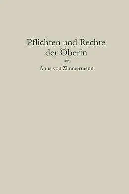 E-Book (pdf) Pflichten und Rechte der Oberin von Anna von Zimmermann
