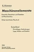 E-Book (pdf) Grundlagen, Verbindungen, Lager Wellen und Zubehör von Gustav Niemann, Hans Winter