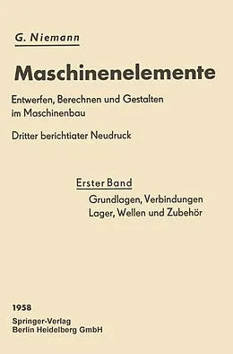 E-Book (pdf) Grundlagen, Verbindungen, Lager Wellen und Zubehör von Gustav Niemann, Hans Winter