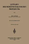 E-Book (pdf) Leitfaden der medizinisch-klinischen Propädeutik von Franz Ch Külbs