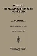 E-Book (pdf) Leitfaden der Medizinisch-Klinischen Propädeutik von Franz Ch Külbs