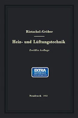 E-Book (pdf) H. Rietschels Lehrbuch der Heiz- und Lüftungstechnik von Hermann Rietschel, Heinrich Gröber, Franz Bradtke