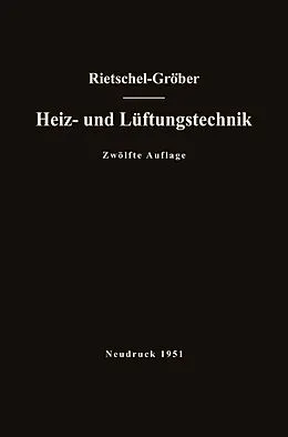 E-Book (pdf) H. Rietschels Lehrbuch der Heiz- und Lüftungstechnik von Hermann Rietschel, Heinrich Gröber, Franz Bradtke