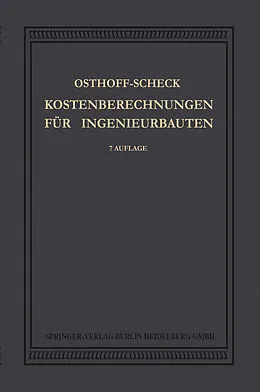 E-Book (pdf) Kosten-Berechnungen für Ingenieurbauten von Georg Osthoff, Rudolf Scheck