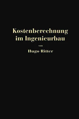 E-Book (pdf) Kostenberechnung im Ingenieurbau von Hugo Ritter
