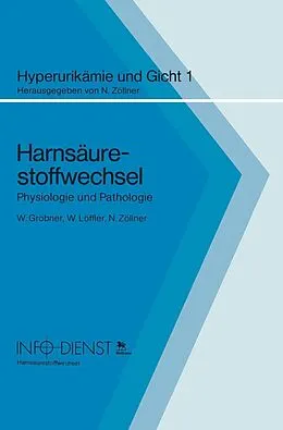 E-Book (pdf) Harnsäurestoffwechsel von Wolfgang Gröbner, W. Löffler, Nepomuk Zöllner