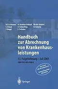 E-Book (pdf) Handbuch zur Abrechnung von Krankenhausleistungen von H. D. Scheinert, H. Strehlau-Schwoll, C. Straub