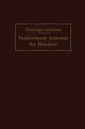 E-Book (pdf) Handbuch der vergleichenden Anatomie der Haustiere von Wilhelm Ellenberger, Hermann Baum