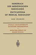 E-Book (pdf) Spezielle Strahlentherapie Gutartiger Erkrankungen von Luc Campana, Lothar Diethelm, Olle Olsson