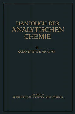 E-Book (pdf) Elemente der Zweiten Nebengruppe von Remigius Fresenius, Herbert Funk, Gerhart Jander