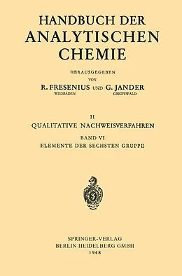 E-Book (pdf) Elemente der Sechsten Gruppe von Otto Schmitz-DuMont, Mark von Stackelberg, Oldrích Tomícek