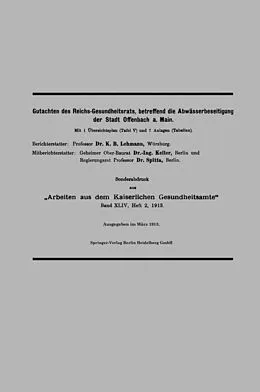 E-Book (pdf) Gutachten des Reichs-Gesundheitsrats, betreffend die Abwässerbeseitigung der Stadt Offenbach a. Main von Karl B. Lehmann, Hermann Keller, Oscar Spitta