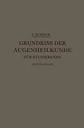 E-Book (pdf) Grundriss der Augenheilkunde für Studierende von Franz Schieck