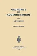 E-Book (pdf) Grundriss der Augenheilkunde für Studierende von Ernst Engelking, Franz Schieck