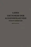 E-Book (pdf) Grundriss der Augenheilkunde für Studierende von Franz Schieck