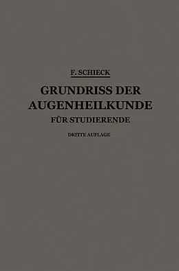 E-Book (pdf) Grundriss der Augenheilkunde für Studierende von Franz Schieck