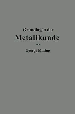 E-Book (pdf) Grundlagen der Metallkunde in anschaulicher Darstellung von Georg Masing