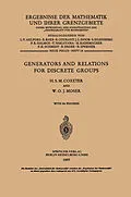 E-Book (pdf) Generators and Relations for Discrete Groups von Harold Scott Macdonald Coxeter, William O. J. Moser