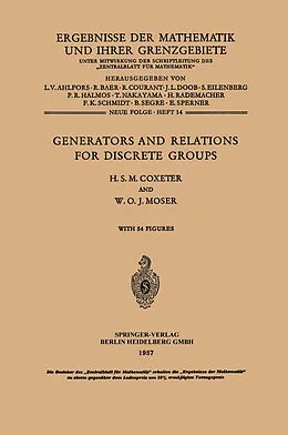 E-Book (pdf) Generators and Relations for Discrete Groups von Harold Scott Macdonald Coxeter, William O. J. Moser