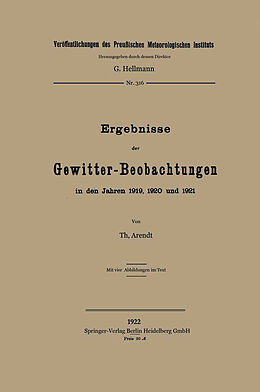 E-Book (pdf) Ergebnisse der Gewitter-Beobachtungen in den Jahren 1919, 1920 und 1921 von Theodor Arendt