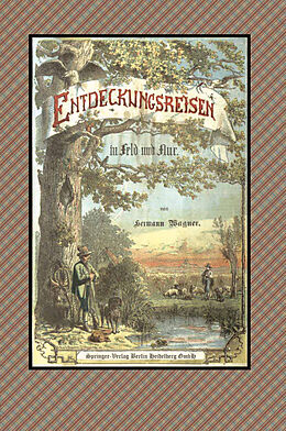 E-Book (pdf) Entdeckungsreisen in Feld und Flur von Hermann Wagner