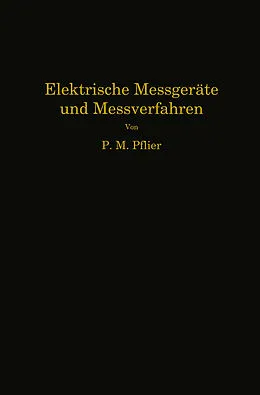 E-Book (pdf) Elektrische Meßgeräte und Meßverfahren von Paul Martin Pflier