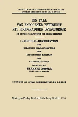 E-Book (pdf) Ein Fall von Endogener Fettsucht mit Hochgradiger Osteoporose von Hermann Mooser