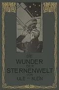 E-Book (pdf) Die Wunder der Sternenwelt von Otto Ule, Hermann J. Klein