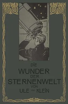 E-Book (pdf) Die Wunder der Sternenwelt von Otto Ule, Hermann J. Klein