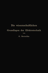E-Book (pdf) Die wissenschaftlichen Grundlagen der Elektrotechnik von Gustav Benischke