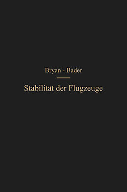 E-Book (pdf) Die Stabilität der Flugzeuge von George Hartley Bryan, Hans Georg Bader