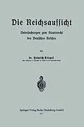 E-Book (pdf) Die Reichsaufsicht von Heinrich Triepel