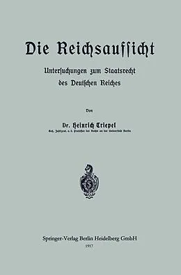 E-Book (pdf) Die Reichsaufsicht von Heinrich Triepel