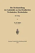 E-Book (pdf) Die Rechtsstellung der Lehrkräfte an den Preußischen Technischen Hochschulen von Wilhelm Kähler