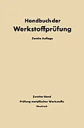 E-Book (pdf) Die Prüfung der Metallischen Werkstoffe von E. Siebel