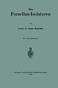 E-Book (pdf) Die Porzellan-Isolatoren von Gustav Benischke