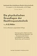 E-Book (pdf) Die Physikalischen Grundlagen der Hochfrequenztechnik von Hans Georg Möller, Nicolai von Korshenewsky, Wilhelm T. Runge