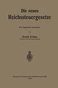 E-Book (pdf) Die neuen Reichssteuergesetze von Ernst Urban