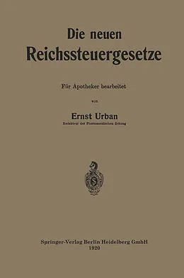E-Book (pdf) Die neuen Reichssteuergesetze von Ernst Urban