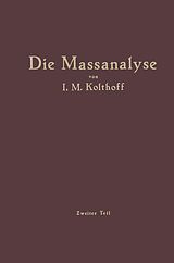 E-Book (pdf) Die Massanalyse von Izaak M. Kolthoff, H. Menzel