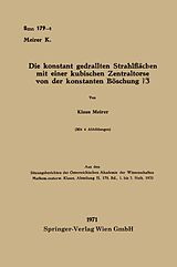 E-Book (pdf) Die konstant gedrallten Strahlflächen mit einer kubischen Zentraltorse von der konstanten Böschung 3 von Klaus Meirer