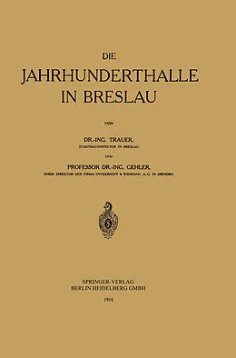 E-Book (pdf) Die Jahrhunderthalle in Breslau von Günter Trauer, Willy Gehler